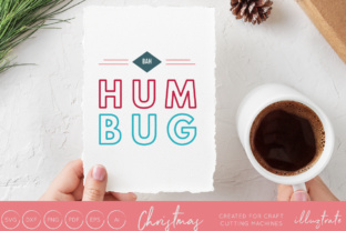 Bah Hum Bug Christmas SVG Cut File for Crafts