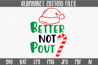 Better Not Pout - Christmas SVG Cut File