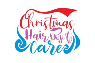 Christmas Hair Don’t Care