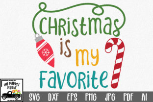 Christmas is My Favorite SVG