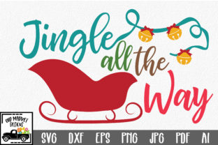 Jingle All the Way - Christmas Crafts SVG
